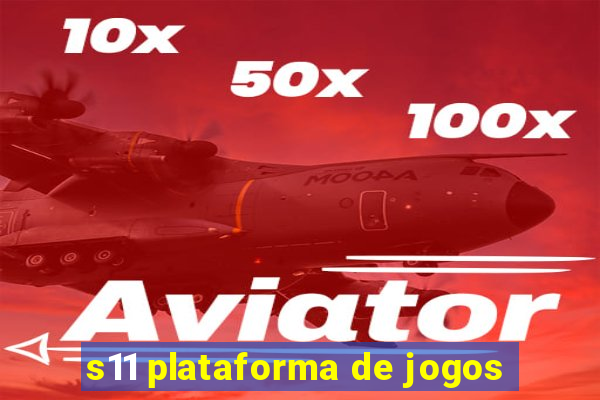 s11 plataforma de jogos